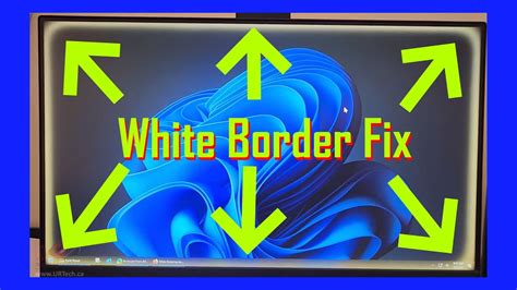 borders of the monitor is white. how to fix