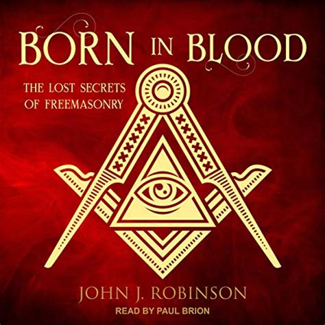born in blood the lost secrets of freemasonry Reader