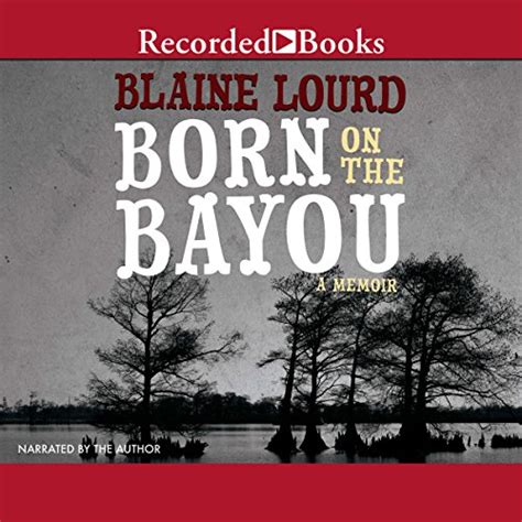 born on the bayou a memoir PDF