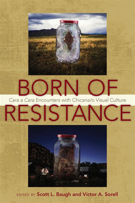 born resistance encounters chicana culture Kindle Editon