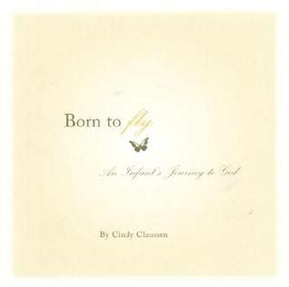 born to fly an infants journey to god Reader