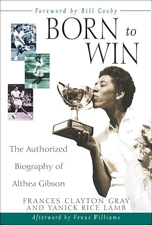 born to win the authorized biography of althea gibson Epub