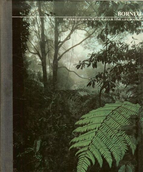 borneo serie de wereld der woeste natuur timelife boeken Epub