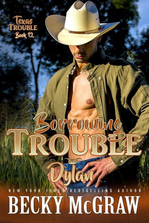 borrowing trouble 12 texas trouble volume 12 Kindle Editon