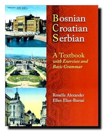 bosnian croatian serbian a textbook with exercises and basic grammar Doc