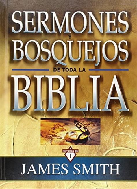 bosquejos de sermones de toda la biblia spanish edition Doc