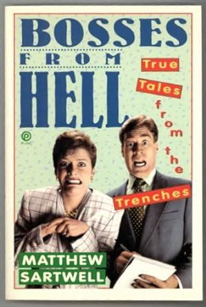 bosses from hell true tales from the trenches Kindle Editon