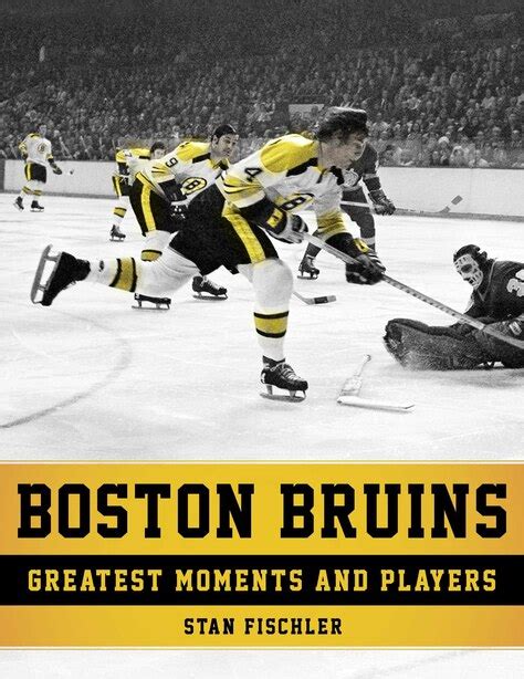 boston bruins greatest moments and players limited edition Reader