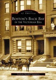 bostons back bay in the victorian era ma images of america Reader