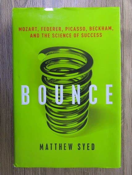 bounce mozart federer picasso beckham and the science of success Reader