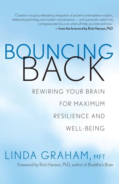 bouncing back rewiring your brain for maximum resilience and well being Doc