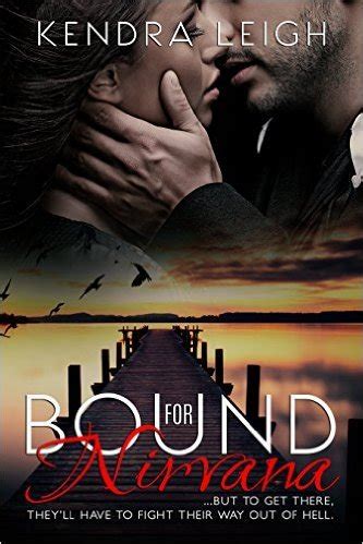 bound for nirvana the bound trilogy book 3 Kindle Editon