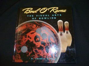 bowl o rama the visual arts of bowling recollectibles Kindle Editon
