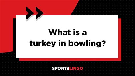 bowling turkey meaning