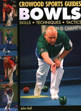 bowls skills techniques tactics crowood sports guides Kindle Editon
