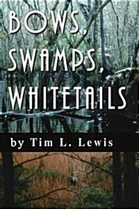 bows swamps whitetails Epub