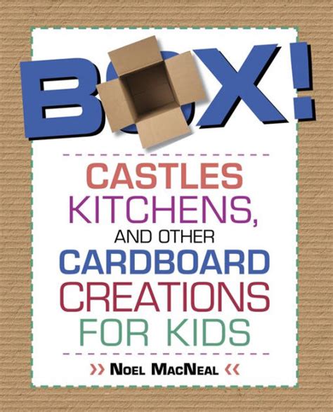 box castles kitchens and other cardboard creations for kids Reader