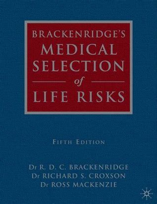 brackenridges medical selection of life risks fifth edition Doc