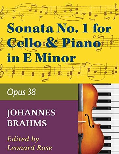 brahms johannes sonata no 1 in e minor op 38 for cello and piano by rose international Reader