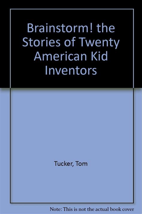 brainstorm the stories of twenty american kid inventors Doc