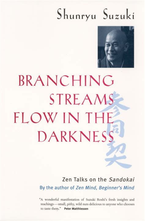 branching streams flow in the darkness zen talks on the sandokai Kindle Editon