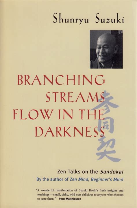 branching streams flow in the darkness zen talks on the sandokai Kindle Editon