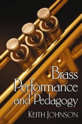 brass performance pedagogy keith johnson PDF