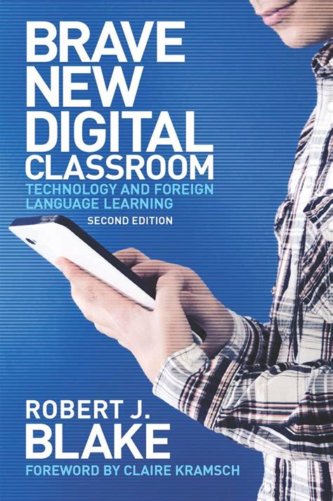 brave new digital classroom technology and foreign language learning Doc