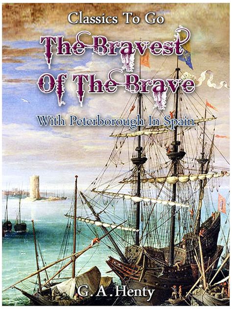 bravest brave peterborough classic reprint Reader