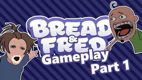 bread and fred gameplay