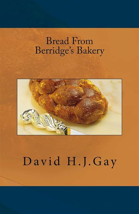 bread berridges bakery david h j Doc