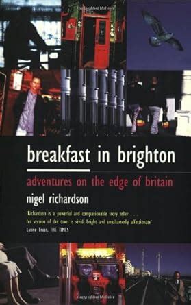 breakfast in brighton adventures on the edge of britain Doc