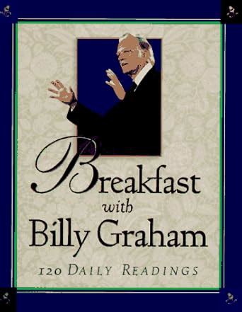 breakfast with billy graham 120 daily readings Doc