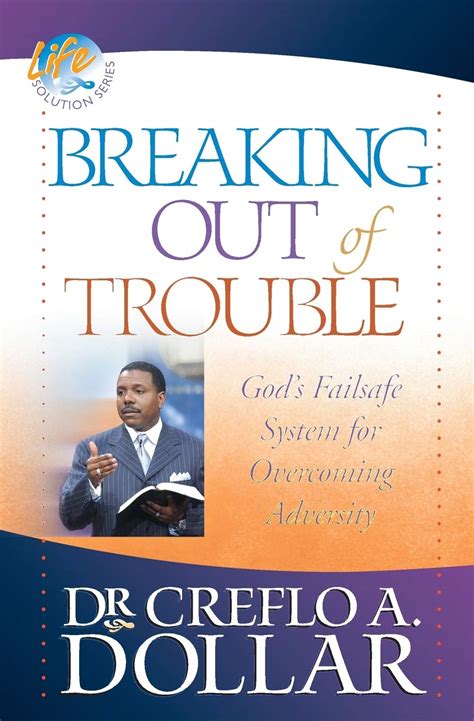 breaking out of trouble gods failsafe system for overcoming adversity life solution Doc