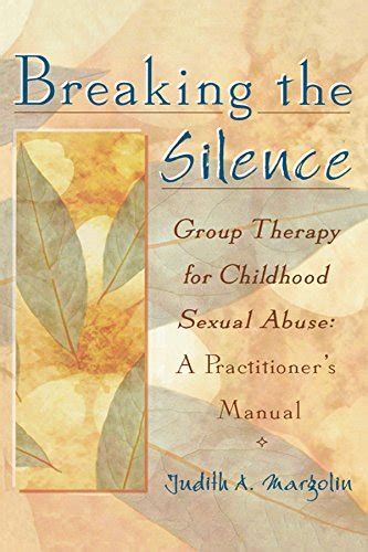 breaking silence therapy childhood practitioners ebook Kindle Editon