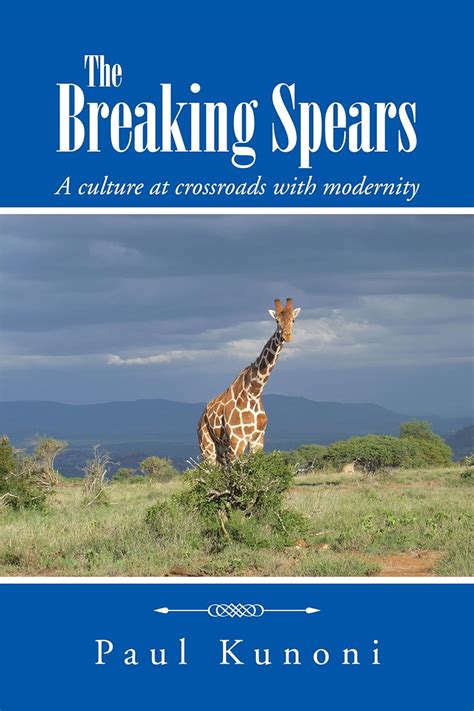 breaking spears culture crossroads modernity Epub