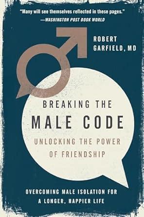 breaking the male code unlocking the power of friendship PDF