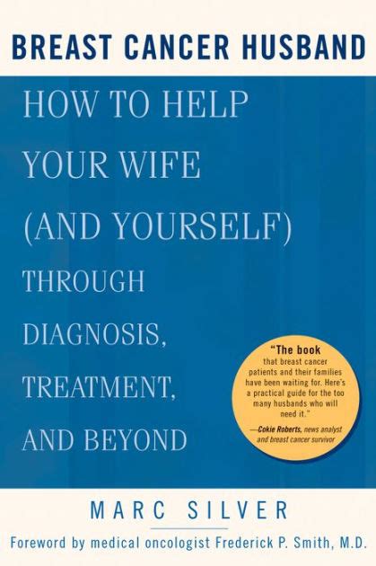 breast cancer husband how to help your wife and yourself during diagnosis treatment and beyond Reader