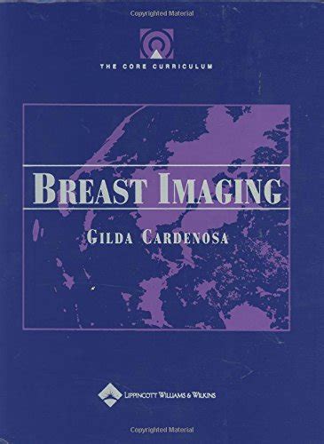 breast imaging the core curriculum series Doc
