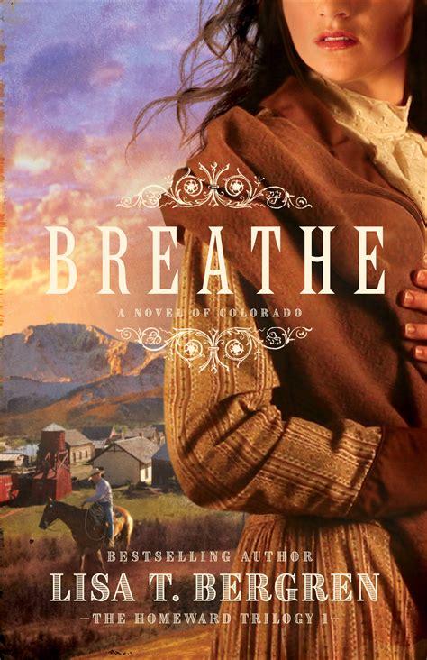 breathe a novel of colorado the homeward trilogy Epub