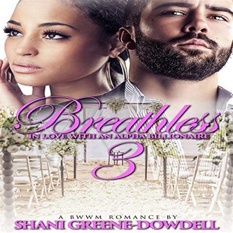 breathless 3 in love with an alpha billionaire volume 3 Kindle Editon