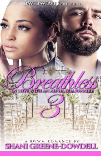 breathless 3 in love with an alpha billionaire volume 3 Kindle Editon