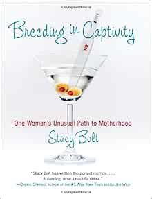 breeding in captivity one womans unusual path to motherhood Reader