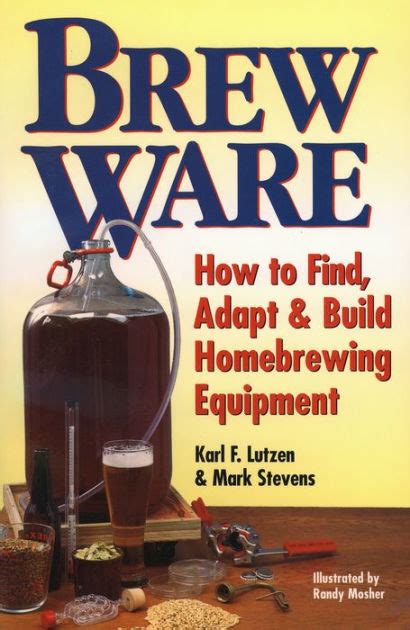 brew ware how to find adapt and build homebrewing equipment Doc