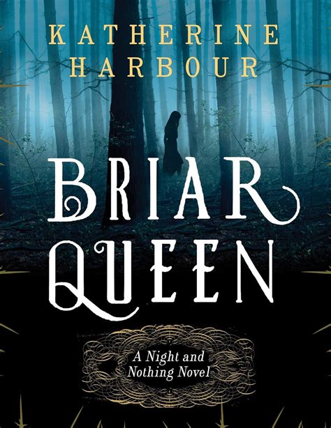 briar queen a night and nothing novel night and nothing novels Doc