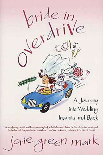 bride in overdrive a journey into wedding insanity and back Kindle Editon