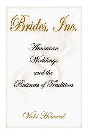 brides inc american weddings and the business of tradition Doc