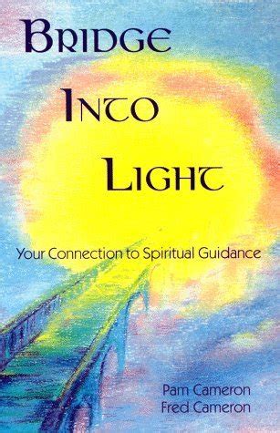 bridge into light your connection to spiritual guidance Epub