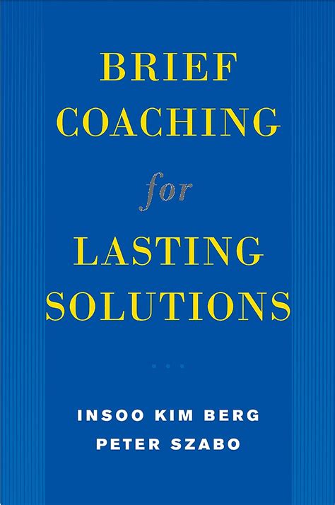 brief coaching for lasting solutions norton professional books Kindle Editon