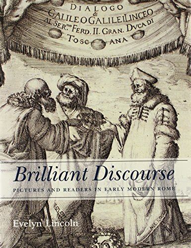 brilliant discourse pictures and readers in early modern rome Doc